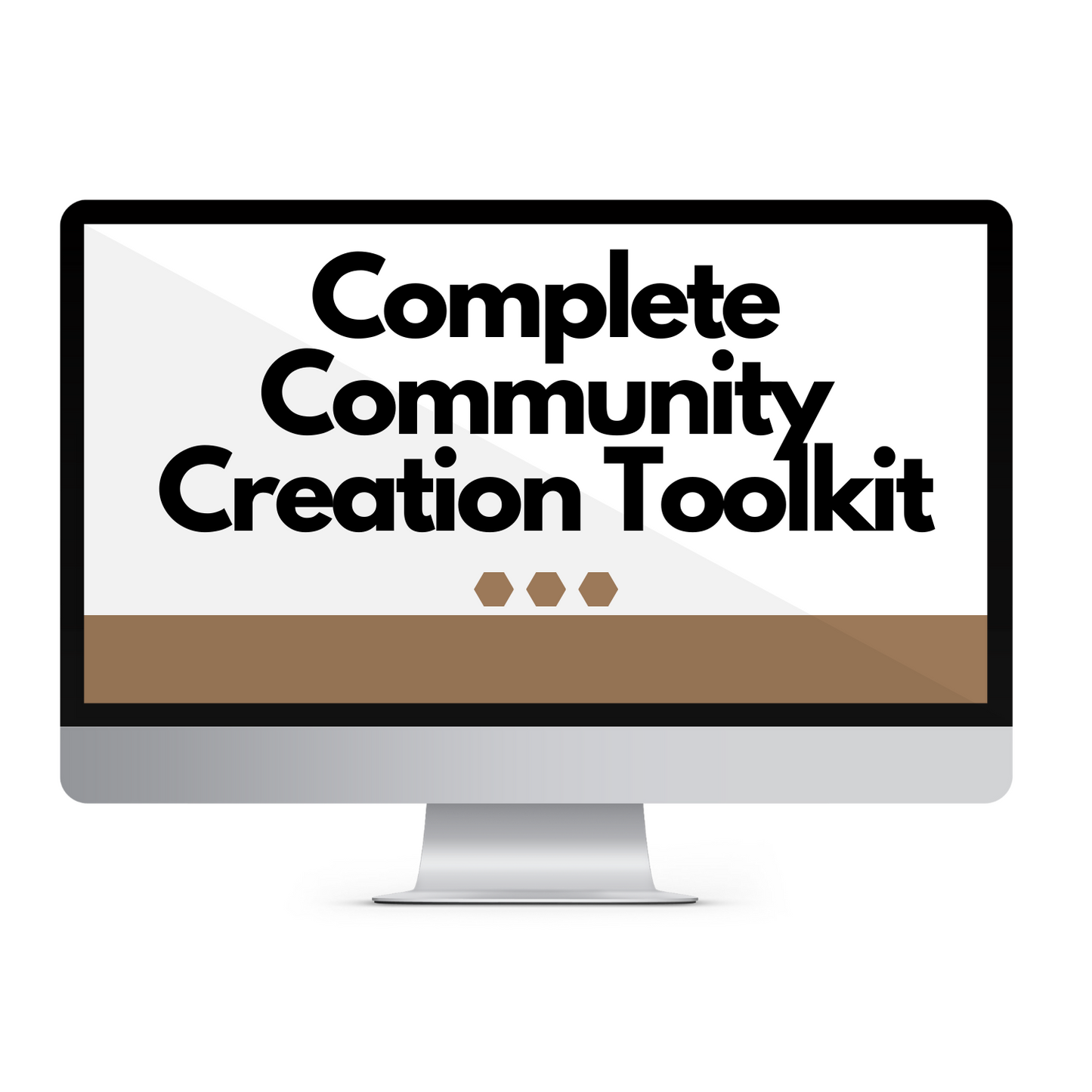 Complete Community Creation Toolkit